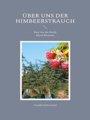 cover image of Über uns der Himbeerstrauch